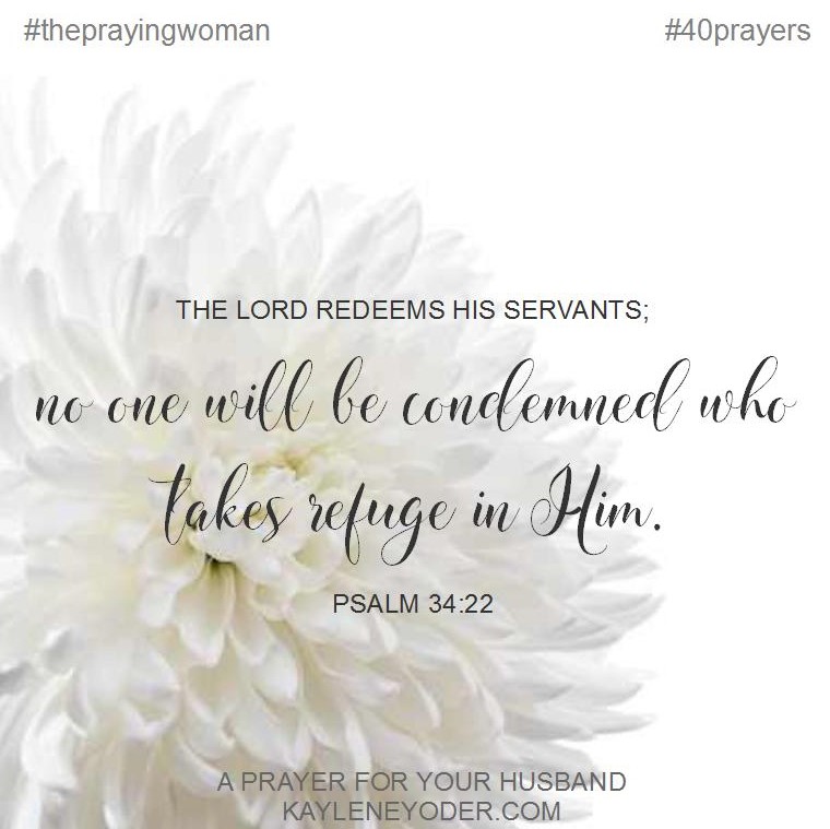 40 Prayers for my Husband: His Emotions - Kaylene Yoder