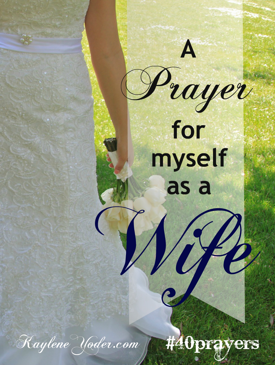 wife prayer - Kaylene Yoder