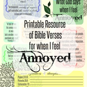 Free Printable resource of Bible verses for when I feel annoyed