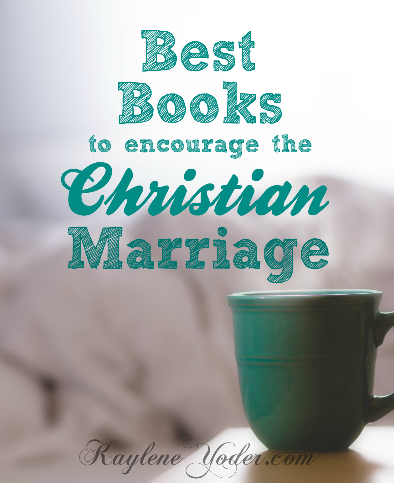 The best books to encourage your Christian marriage.