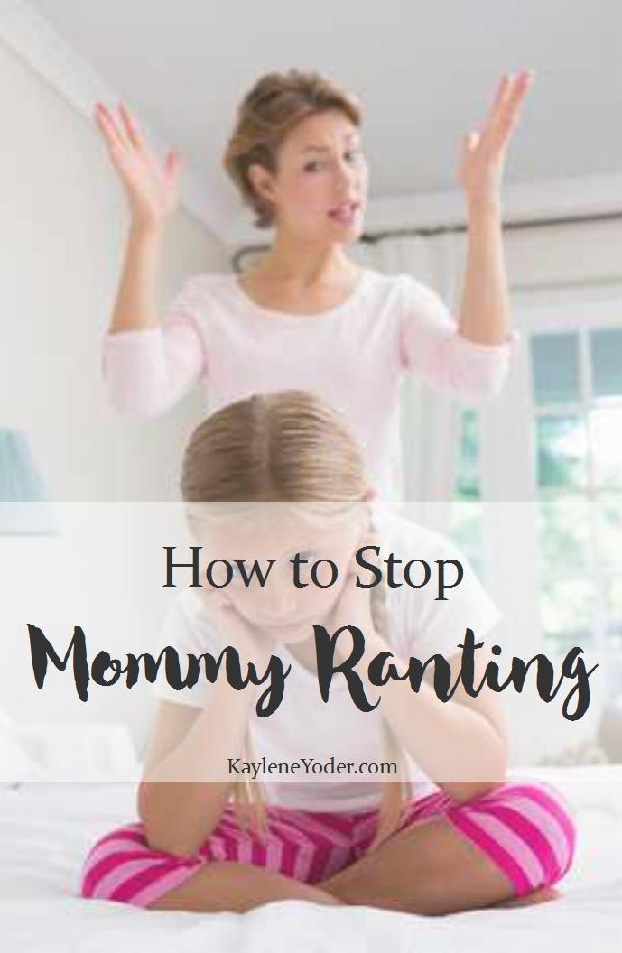 How to Stop Mommy Ranting