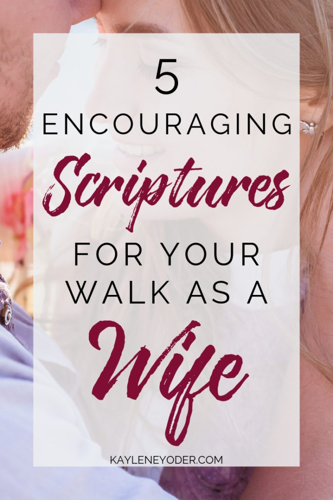 5 Encouraging Scriptures For Wives Kaylene Yoder - 