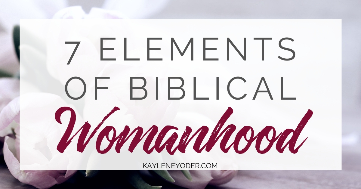 7 Biblical Qualities To Cultivate As Christian Women