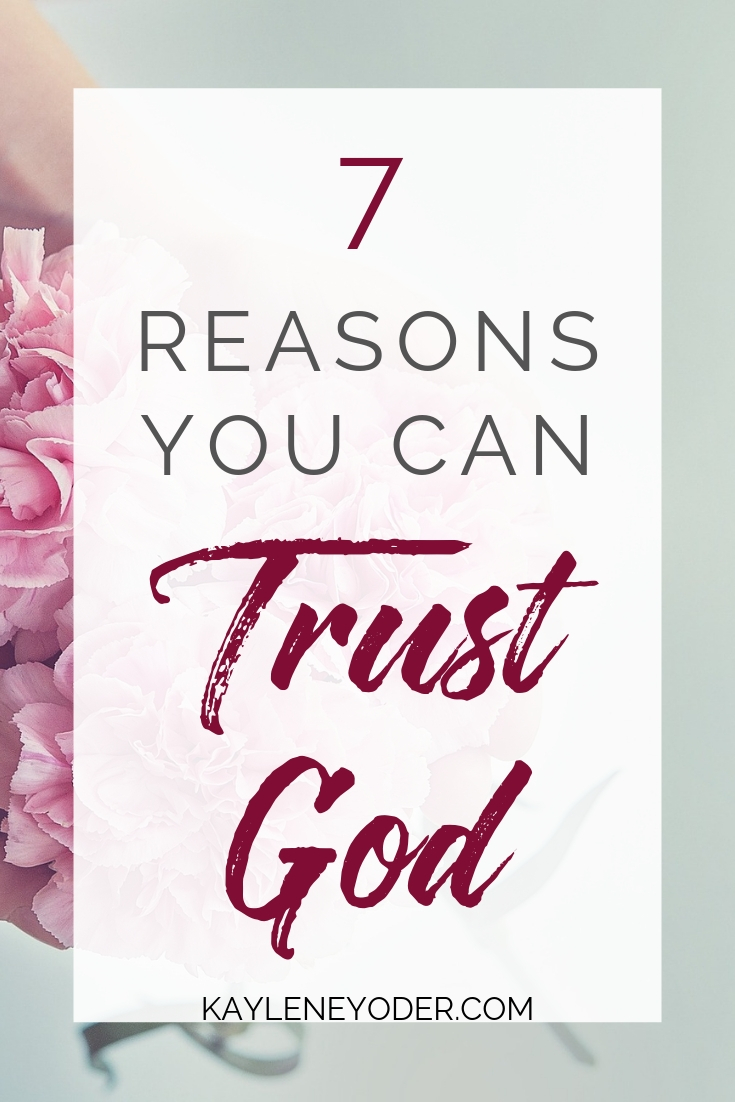 Seven Reasons To Trust God