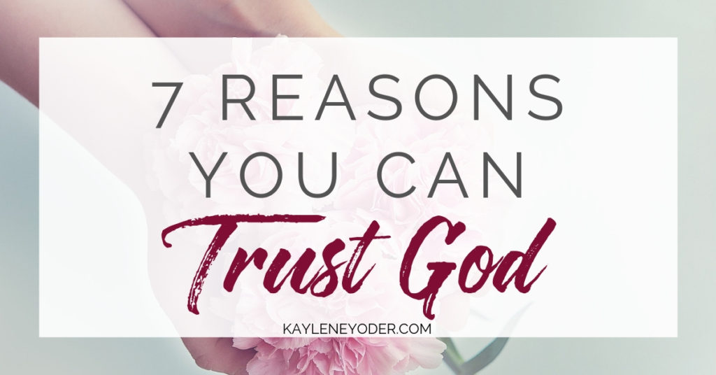 seven-reasons-to-trust-god