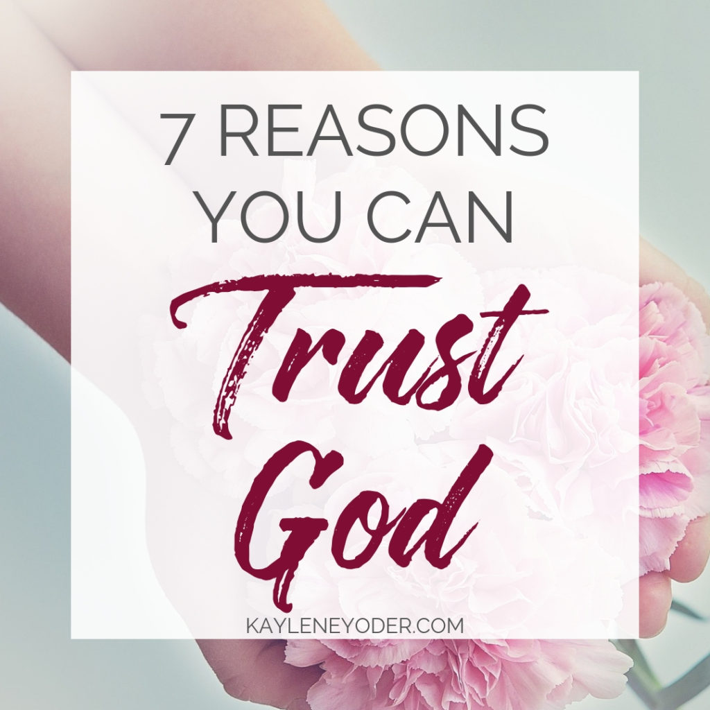 Seven Reasons to Trust God