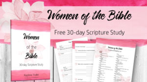 30-day Women of the Bible Scripture Study - Kaylene Yoder