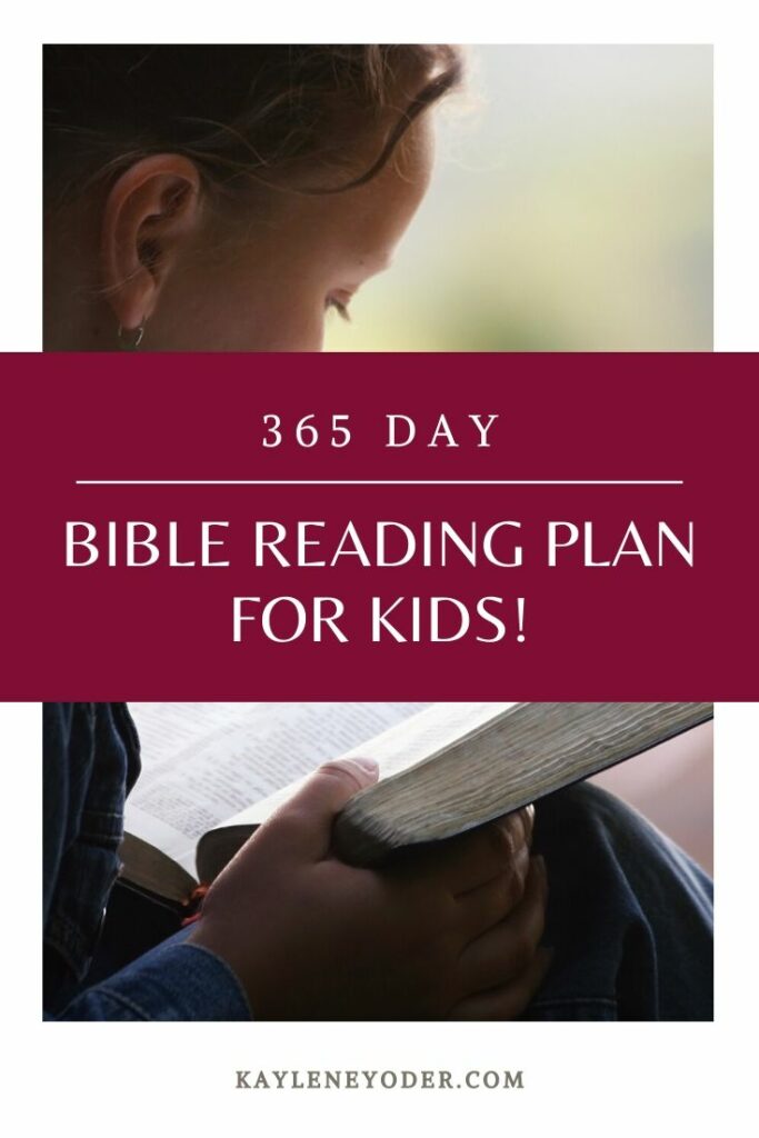 https://kayleneyoder.com/wp-content/uploads/2019/12/365-day-Bible-Reading-Plan-for-Kids-683x1024.jpg