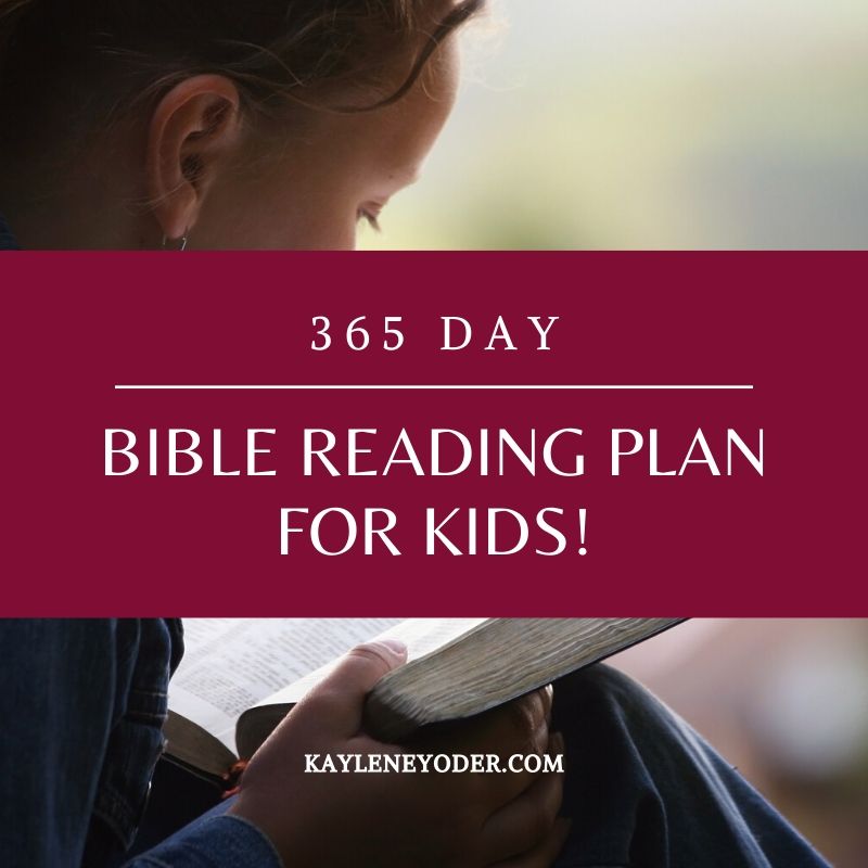 https://kayleneyoder.com/wp-content/uploads/2019/12/365-day-Bible-Reading-Plan-for-Kids-sq.jpg